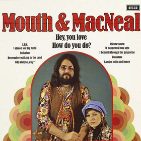 Mouth & Macneal